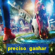 preciso ganhar dinheiro urgente